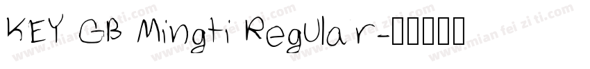 KEY GB Mingti Regular字体转换